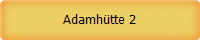 Adamhtte 2