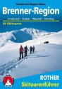 Brenner-Region. Innsbruck, Stubai, Wipptal, Sterzing. 50 Skitouren in Nord- und Sdtirol (Rother Skitourenfhrer)